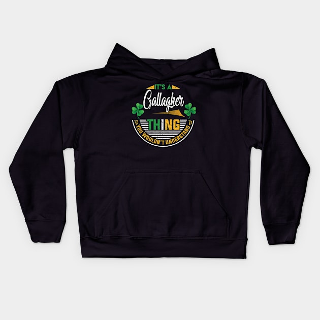 It's A Gallagher Thing You Wouldn't Understand Kids Hoodie by Cave Store